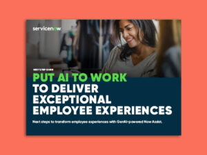 Put AI to Work to Deliver Exceptional Employee Experiences