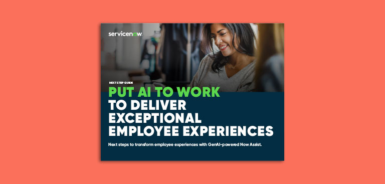 Put AI to Work to Deliver Exceptional Employee Experiences